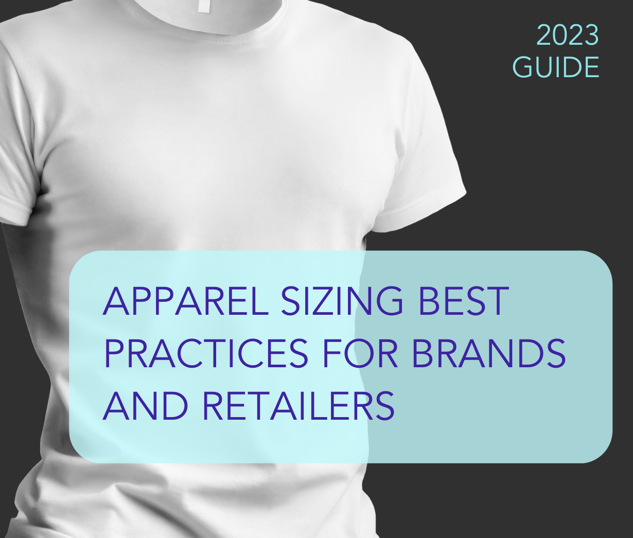 Apparel Sizing Best Practices for Brands and Retailers