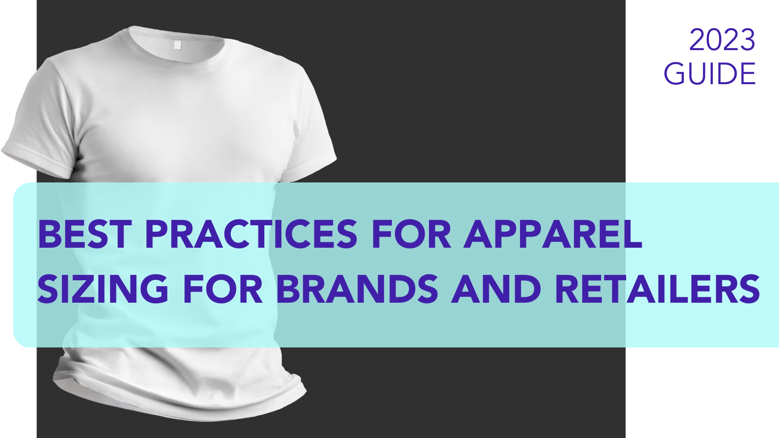 Best Practices For Apparel Sizing For Brands and Retailers