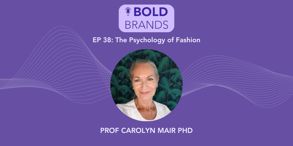 38: Interview with Carolyn Mair, Behavioral Psychologist & Author of The Psychology of Fashion